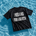 I need a hug Oversized T-Shirt