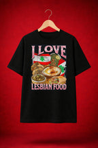 Lesbian food Oversized t-shirt